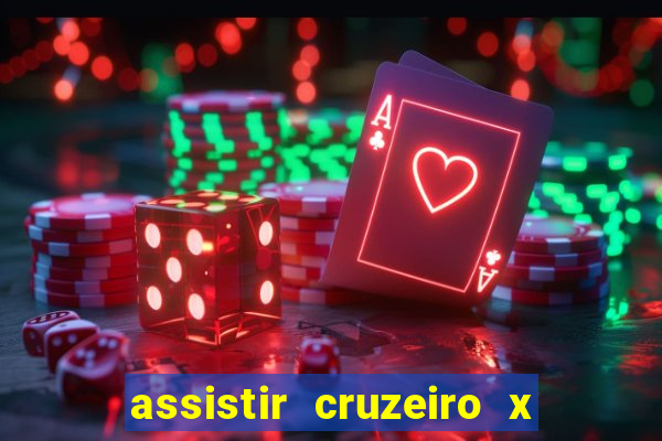 assistir cruzeiro x gremio ao vivo