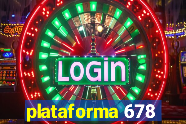 plataforma 678