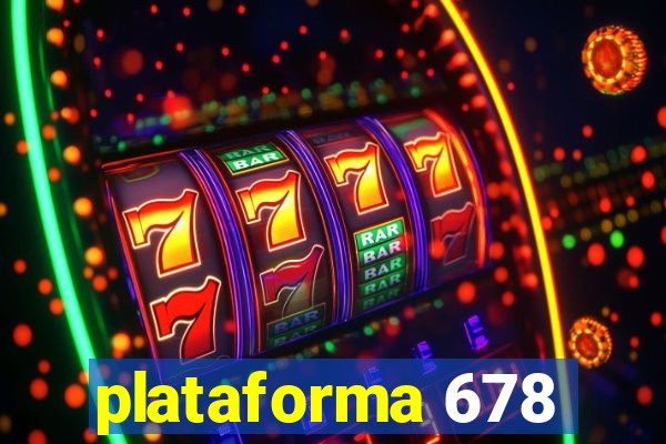 plataforma 678