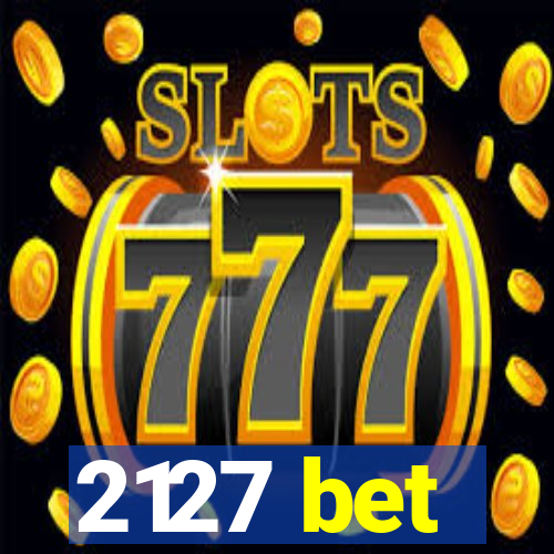 2127 bet