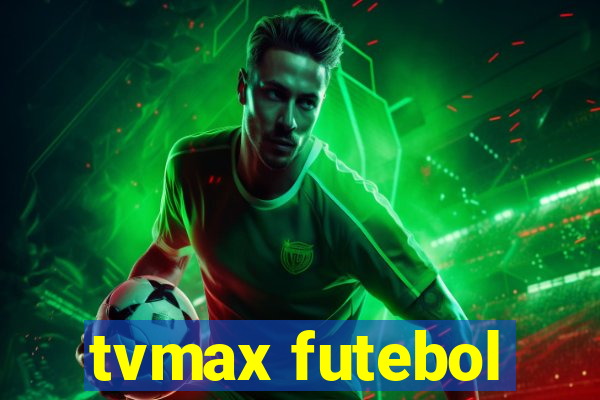 tvmax futebol