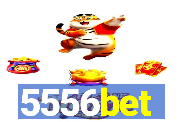 5556bet