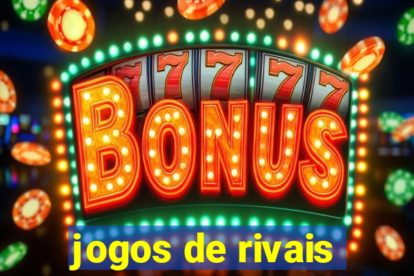 jogos de rivais