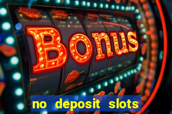 no deposit slots free spins