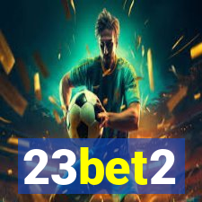 23bet2