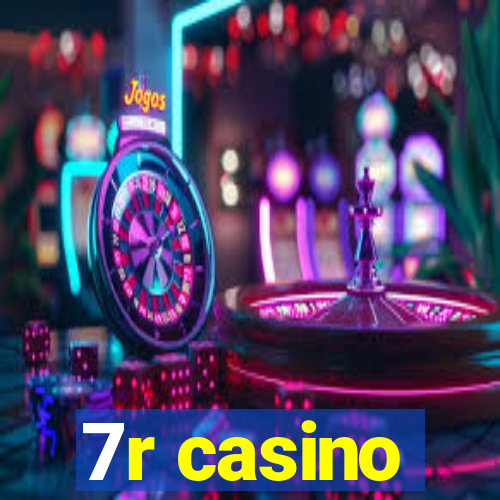 7r casino