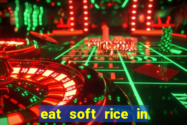 eat soft rice in another world hentai