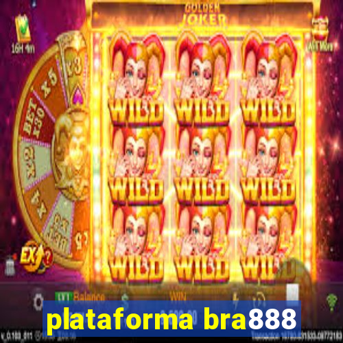 plataforma bra888