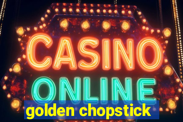 golden chopstick