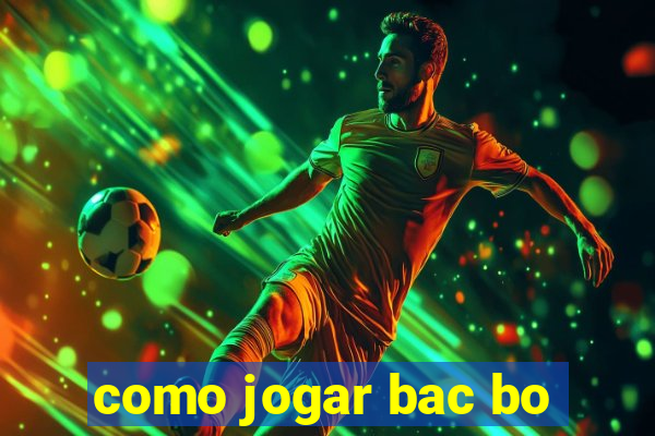 como jogar bac bo