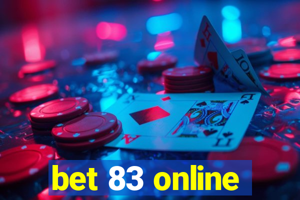 bet 83 online