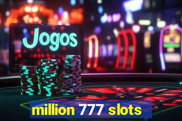 million 777 slots