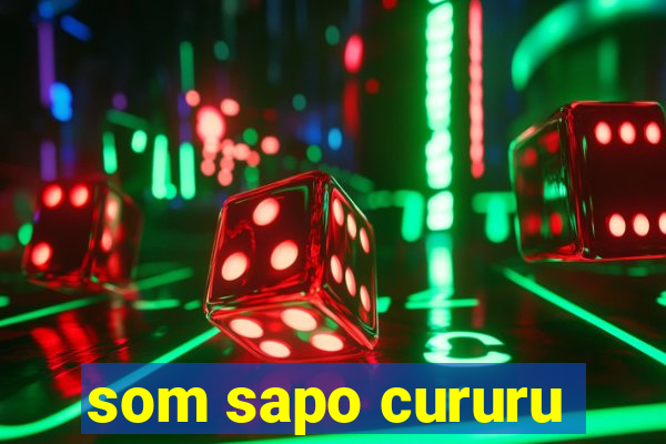 som sapo cururu