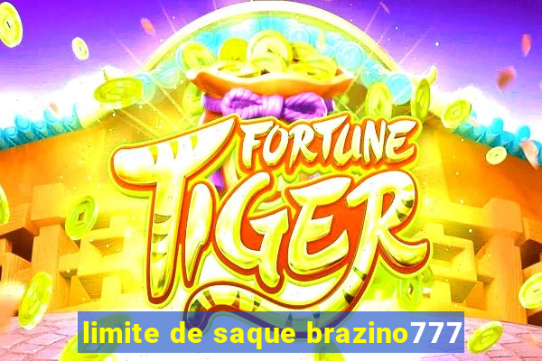 limite de saque brazino777