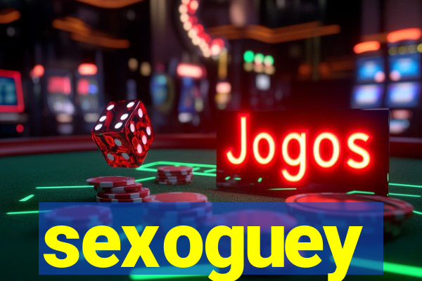 sexoguey