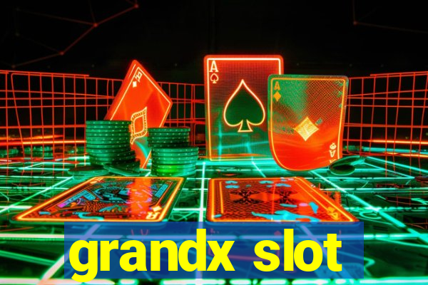 grandx slot