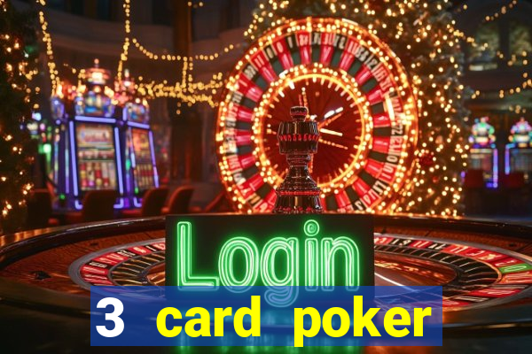 3 card poker online casino