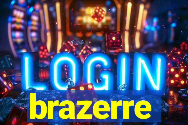 brazerre