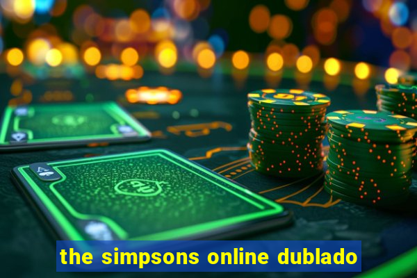 the simpsons online dublado