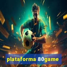 plataforma 80game