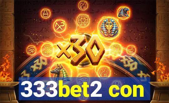 333bet2 con