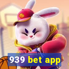 939 bet app