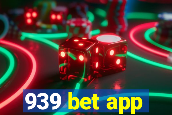 939 bet app