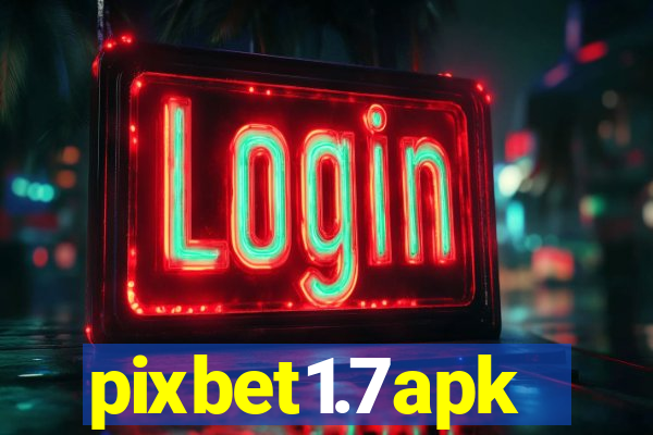 pixbet1.7apk