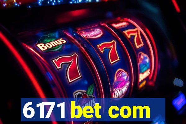 6171 bet com