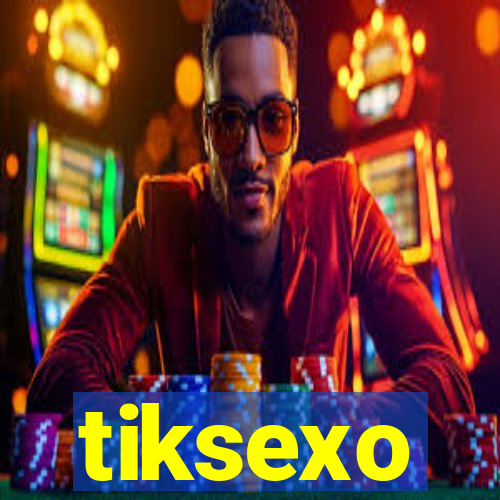 tiksexo