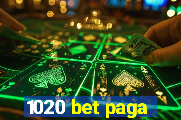 1020 bet paga