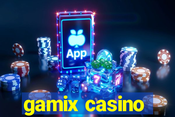 gamix casino