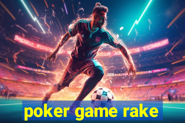 poker game rake