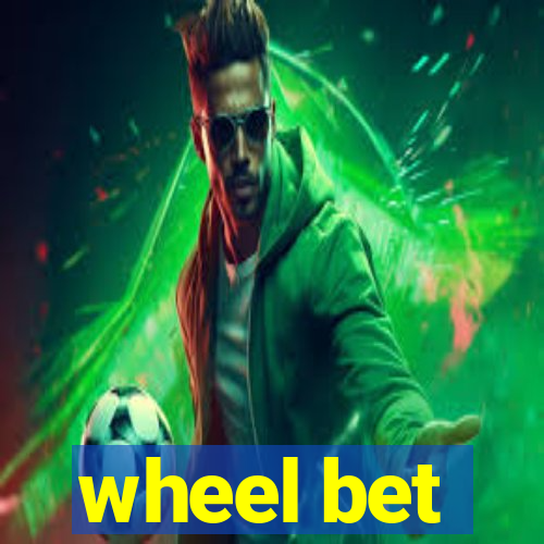 wheel bet