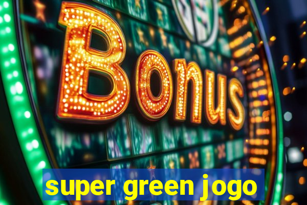 super green jogo