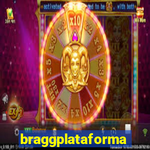 braggplataforma