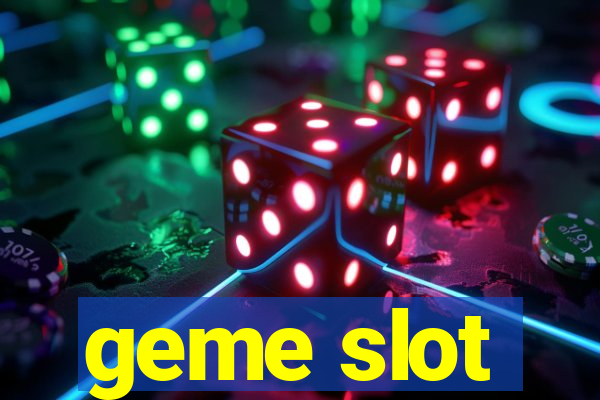 geme slot