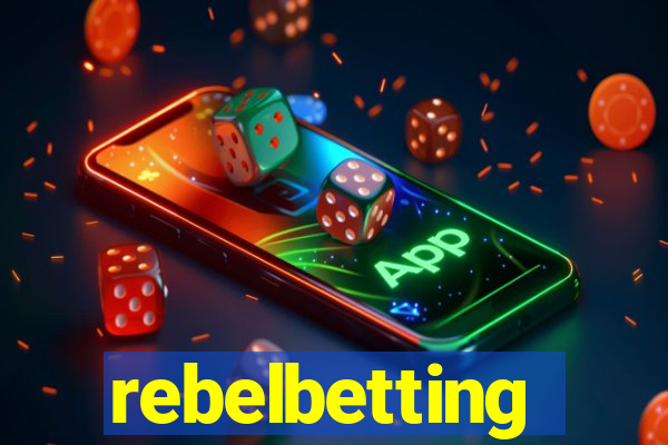 rebelbetting