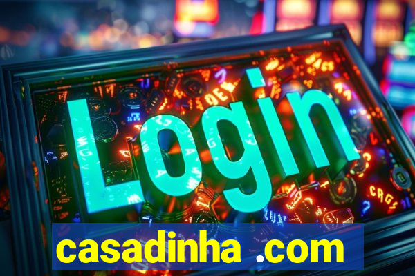 casadinha .com