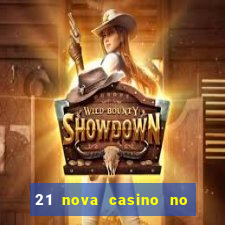 21 nova casino no deposit bonus