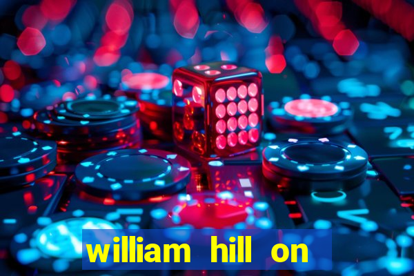 william hill on line betting