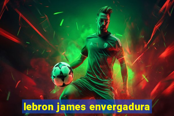 lebron james envergadura