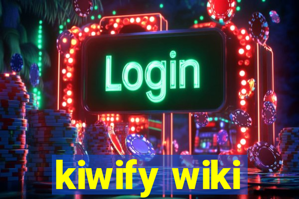 kiwify wiki