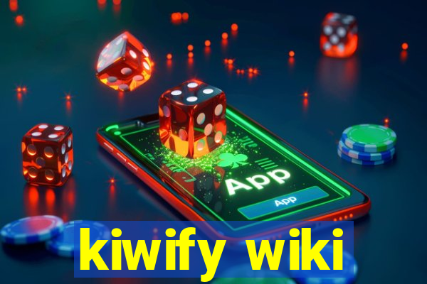 kiwify wiki