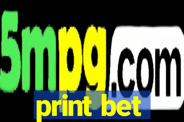 print bet