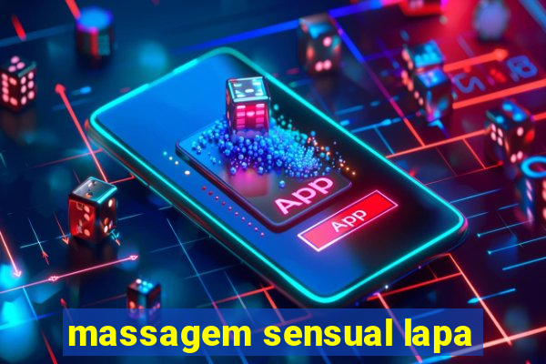 massagem sensual lapa