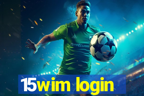 15wim login