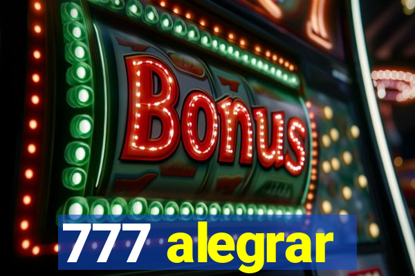 777 alegrar