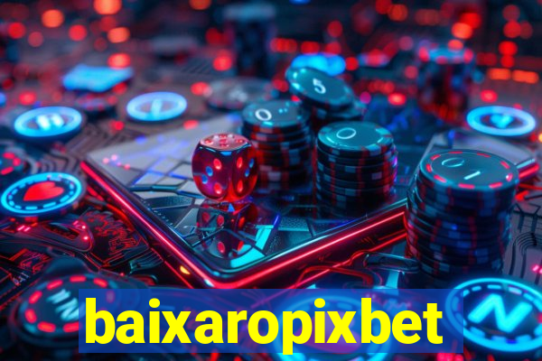 baixaropixbet