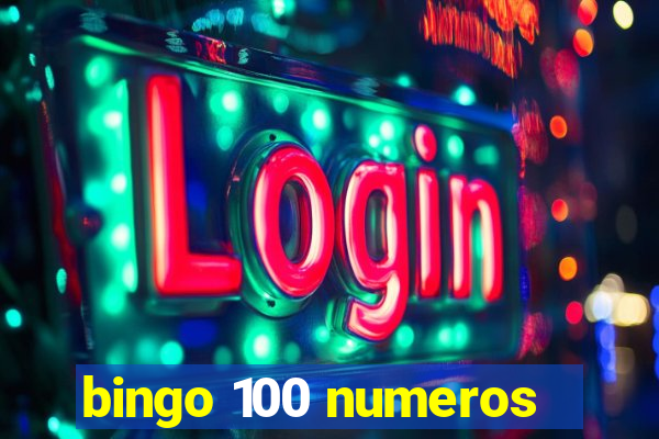 bingo 100 numeros